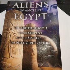 Aliens in Ancient Egypt Brotherhood Serpent Nile Xaviant Haze First Edition