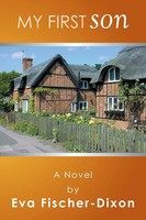 Eva Fischer-Dixon | My First Son | Taschenbuch | Englisch (2014) | Xlibris