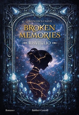 Broken memories. Wecker - Caizzi Francesca