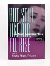 But Still, Like Air - New Asian American Plays edited by Velina Houston