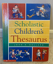 Scholastic, hard covered children’s thesaurus by John K Bollard