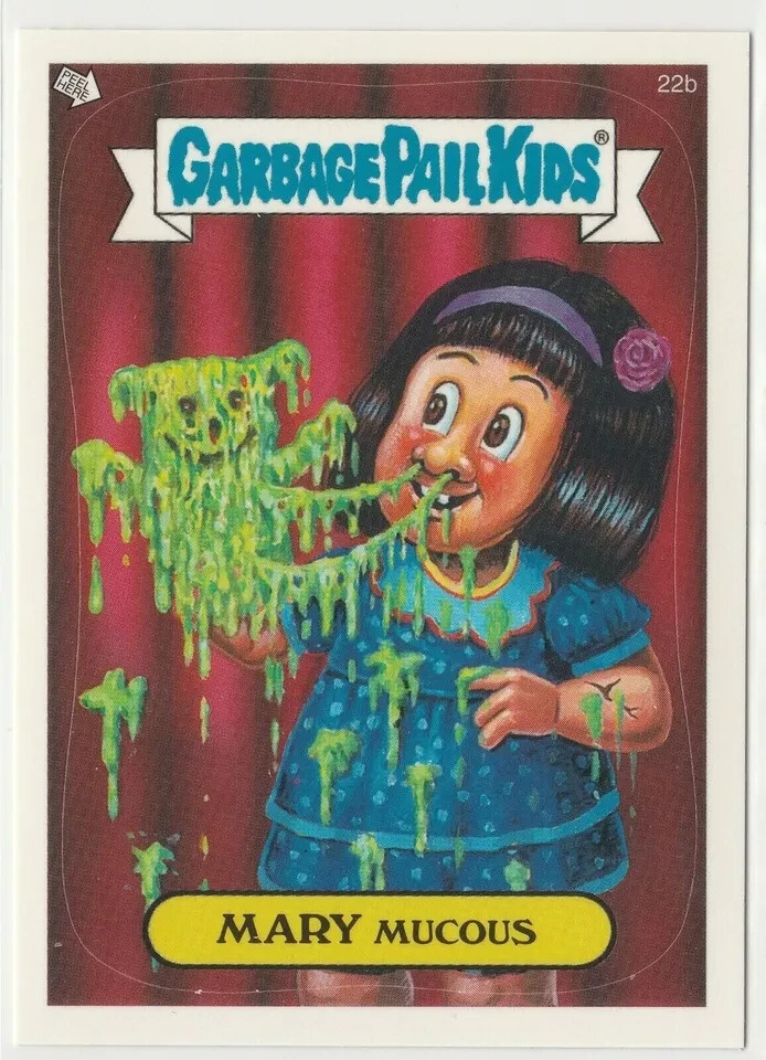 Mary Mucous 22b Garbage Pail Kids GPK 2004 ANS2 All-New Series 2