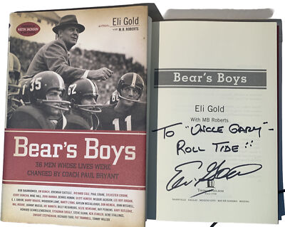 Signed Autographed ELI GOLD - Bear's Boys - Alabama Football Book On Bear Bryant