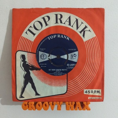 Gary Mills - Hey Baby (You're Pretty) - RARE 7'' Vinyl Single - Top Rank Jar 119