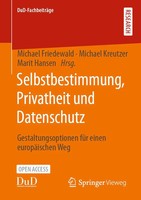 Michael Friedewald (U. A.) | Selbstbestimmung, Privatheit Und Datenschutz | Buch