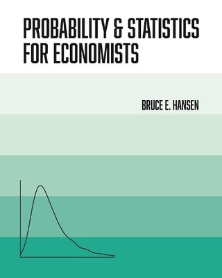 Bruce Hansen Probability and Statistics for Economists (Hardback) (UK IMPORT)