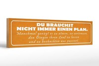 Holzschild Spruch 46X10 Cm Du Brauchst Nicht Immer Plan Deko Schild