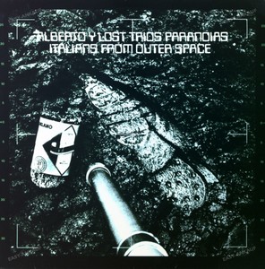 Alberto Y Lost Trios Paranoias Italians From Outer Space Lp 1977 Vg Vg Ebay