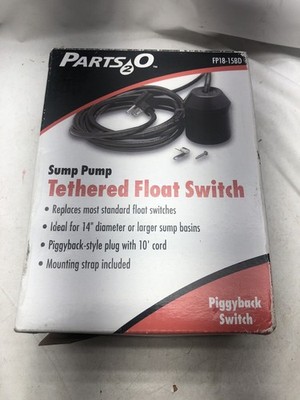 NEW  FP18-15BD PARTS2O SUMP PUMP TETHERED FLOAT SWITCH PIGGYBACK STYLE 10'' CORD