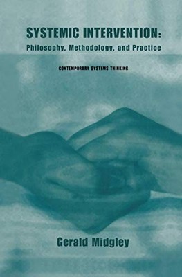 Systemic Intervention: Philosophy, ..., Midgley, Gerald