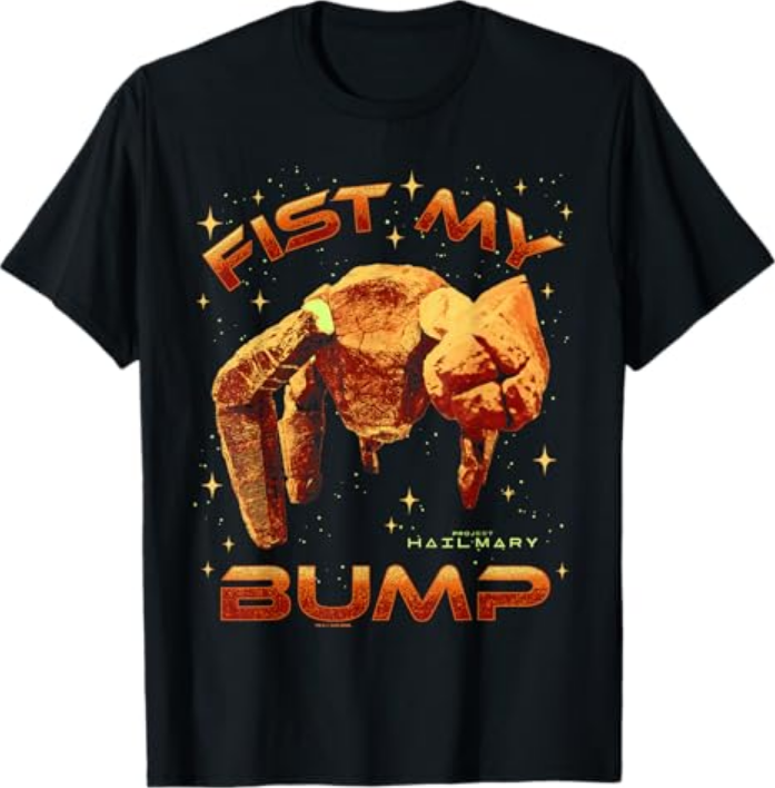 Project Hail Mary Fist My Bump Rocky The Alien Poster T-Shirt | eBay