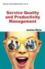 Service Quality and Productivity Management, Paperback by Wirtz, Jochen, Like...
