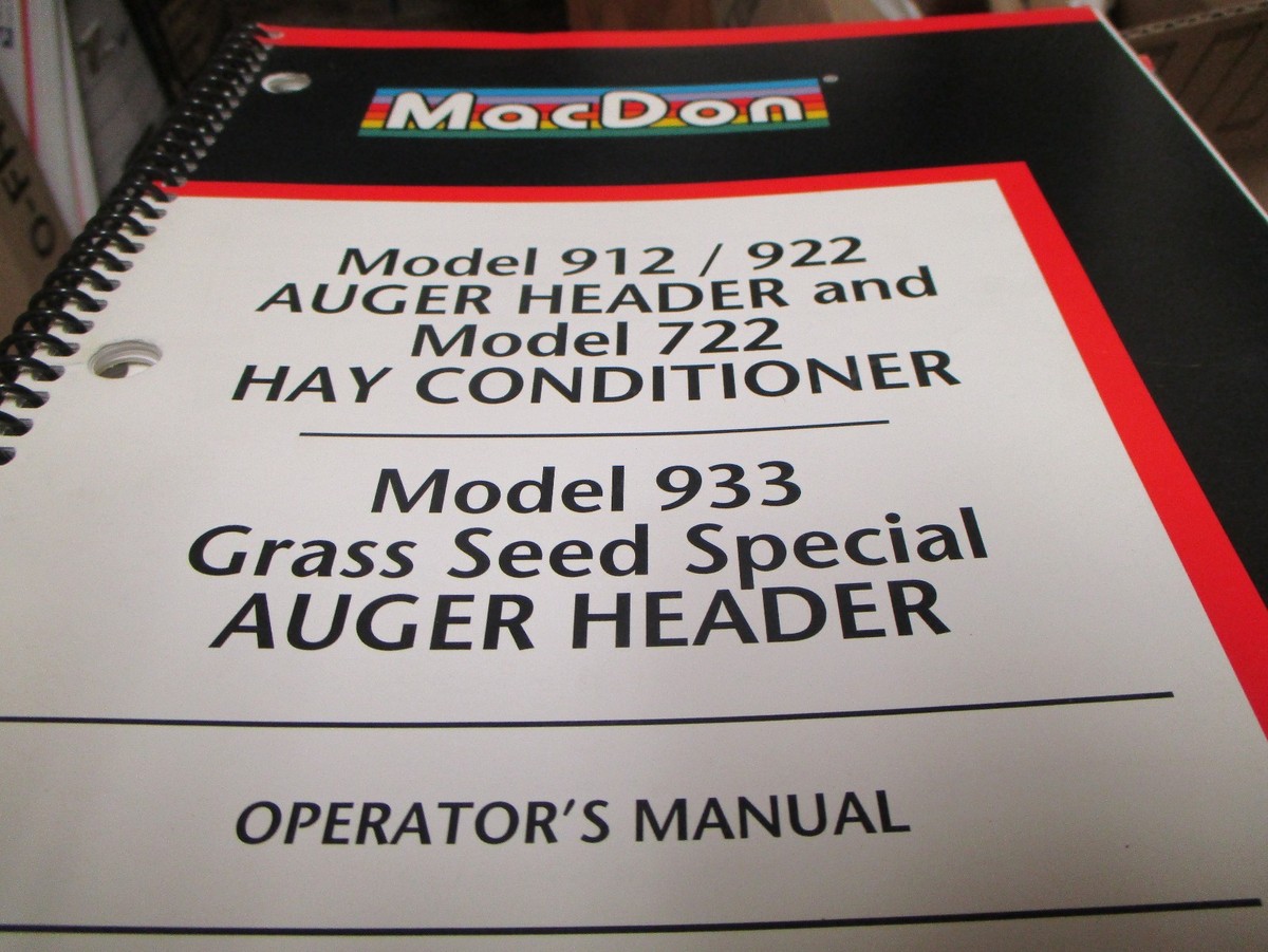 MacDon 912 922 Auger Header 722 Hay Conditioner Operators
