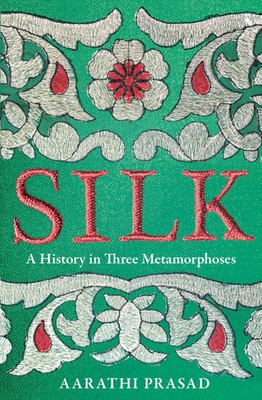 Aarathi Prasad | Silk | Buch | Englisch (2023) | Gebunden | EAN 9780008451844