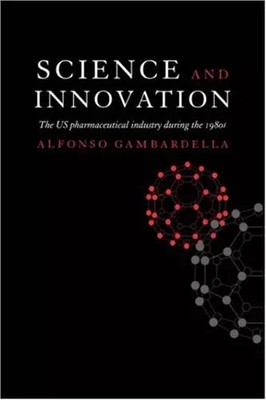 Science and Innovation: The US Pharmaceutical Industry during the 1980s, Alfonso