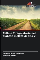 Faheem Shahzad Khan (U. A.) | Cellule T Regolatorie Nel Diabete Mellito Di...