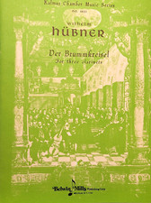 Wilhelm Hubner - Der Brummkreisel for Three Clarinets plus Piano Accompaniment