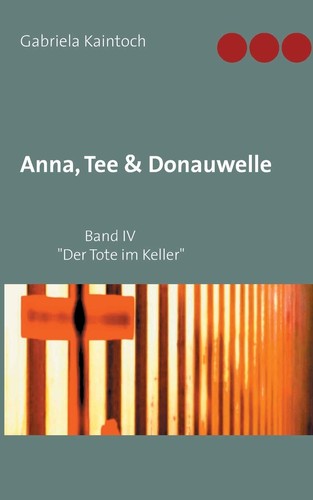 Gabriela Kaintoch Anna, Tee & Donauwelle Band IV (Poche) | eBay Gabriela Kaintoch Anna, Tee & Donauwelle Band IV (Poche) | eBay