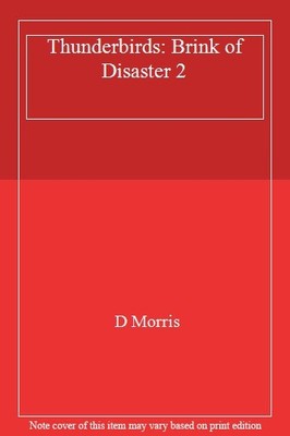 Thunderbirds: Brink of Disaster 2,D Morris