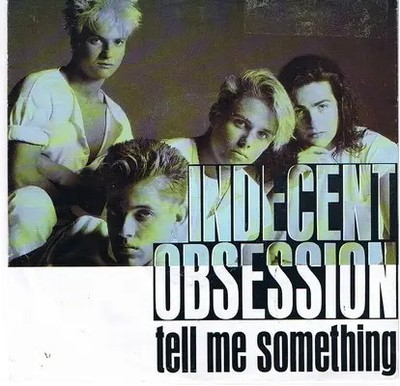 Indecent Obsession Tell Me Something Vinyl Single 7inch NEAR MINT MCA Records