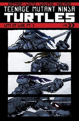 TEENAGE MUTANT NINJA TURTLES VOLUME 23: CITY AT WAR, PT. 2 By Kevin NEW