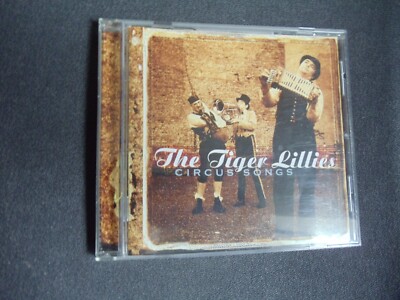 tiger lillies - circus songs. cd leichte oberflächenkratzer. hülle neu.