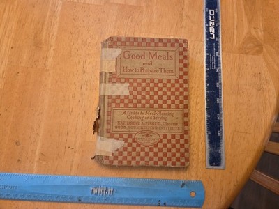 Good Meals and How to Prepare Them by Katharine A. Fisher (1927, Hardcover)