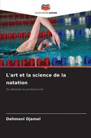 Dahmani Djamel | L'art Et La Science De La Natation | Taschenbuch | FranzöSisch