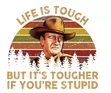 John wayne sticker life is hard funny skate cell laptop bumper vinyl decal