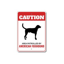 Patrolled By American Foxhound Caution Metal Sign Dog Kennel Pet Breed Canine K9