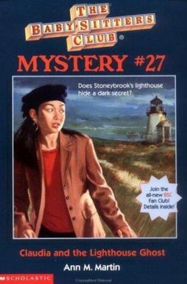 The Baby-Sitters Club Mystery #27: Claudia And The Lighthouse Ghost