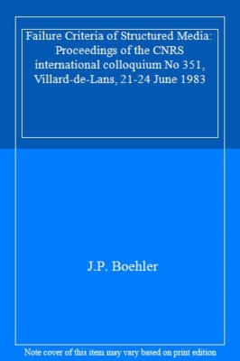 Failure Criteria of Structured Media: Proceedin, Boehler**