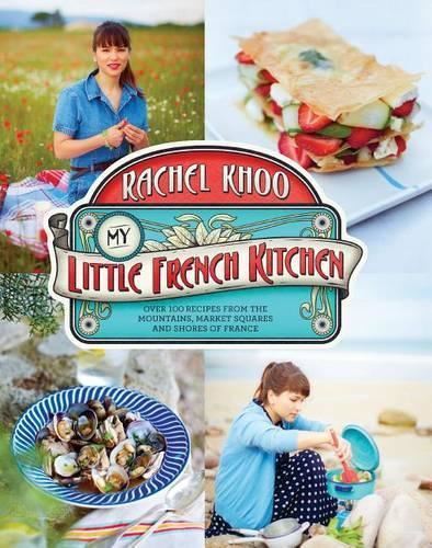 Little French Kitchen New Book, Khoo, Rachel, Hardcover
