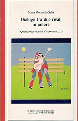 Dialogo tra due rivali in amore: Commedia in due atti (Paperback or Softback)