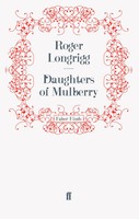 Roger Longrigg | Daughters Of Mulberry | Taschenbuch | Englisch (2011) | 264 S.