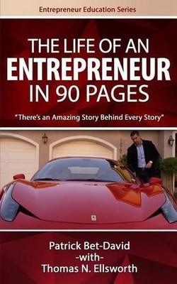 Patrick Bet-David Thomas N Ells The Life of an Entrepreneur in 90  (Taschenbuch)