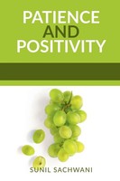 Sunil Sachwani | Patience AND Positivity | Taschenbuch | Englisch (2020)