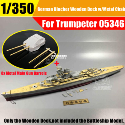 1/350 German Admiral Hipper Wooden Deck+Metal Gun Barrels for Trumpeter 05317
