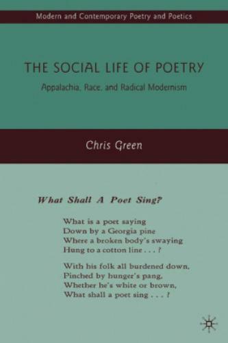 Thumbnail - The Social Life Of Poetry Appalachia, Race, And Radical Modernism 3224