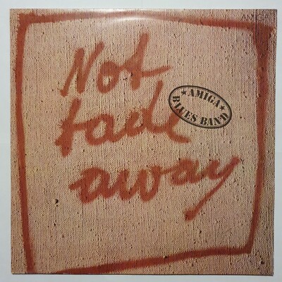 Schallplatte LP Vinyl 12'' Amiga Blues Band   Not Fade Away