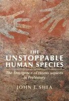 The Unstoppable Human Species | The Emergence Of Homo Sapiens In Prehistory