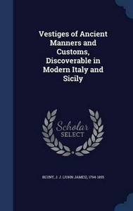 Detalles Acerca De Vestigios De Antiguos Modales Y Costumbres Que Puede Ser Descubierta En Moderno Italia Y Sicilia Mostrar Título Original - 