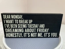 SIXTREES 16” x 7 “ A Week Of Cheating/Monday Break-Up” Hilarious Wood Box Sign