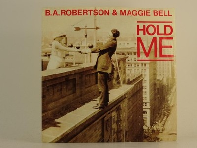 B.A.ROBERTSON AND MAGGIE BELL HOLD ME (83) 2 Track 7'' Single including Picture S