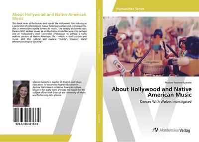About Hollywood and Native American Music Marion Yvonne Kusterle