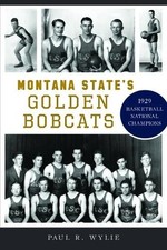 Paul Wylie Montana States Golden Bobcats (Tas...
