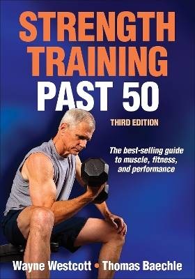 Strength Training Past 50, Wayne Westcott,  Paperb