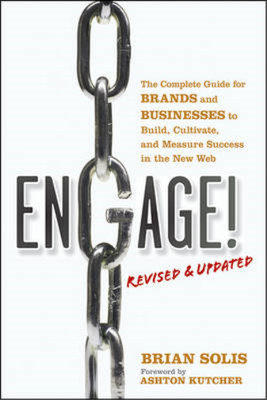 Engage: The Complete Guide for Brands and Businesses to Build, Cultivate, and Me