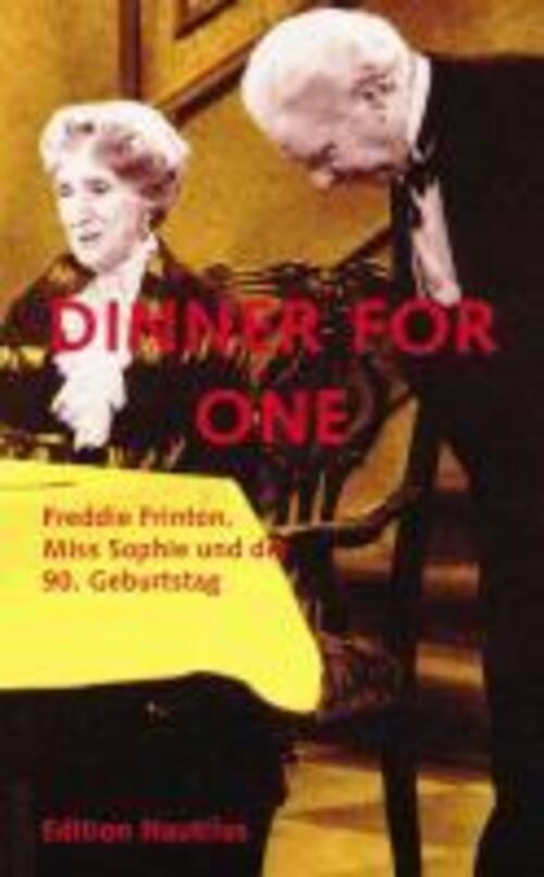 Thumbnail - Dinner For One Freddie Frinton, Miss Sophie Und Der 90. Geburtstag B.