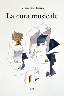 Libri Ferruccio Osimo - La Cura Musicale
